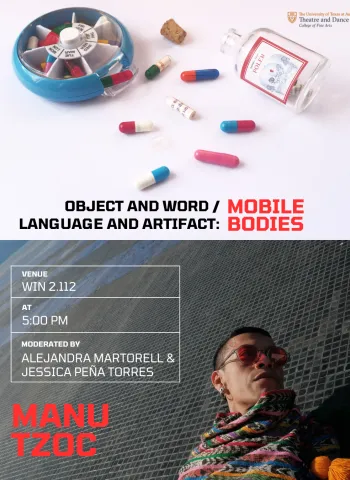 A graphic for an artist talk with Manu Tzoc Bucup about their work MOBILE BODIES: OBJECT AND WORD/LANGUAGE AND ARTIFACT