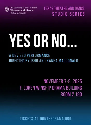 Black, blue and purple graphic for the Studio Series production of YES OR NO...