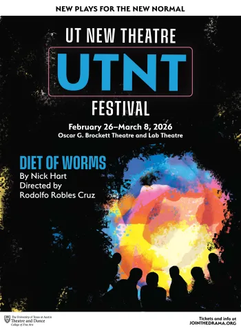 UTNT (UT New Theatre) graphic with the title DIET OF WORMS, featuring a colorful, vortex-like visual element with human silhouettes in front of it