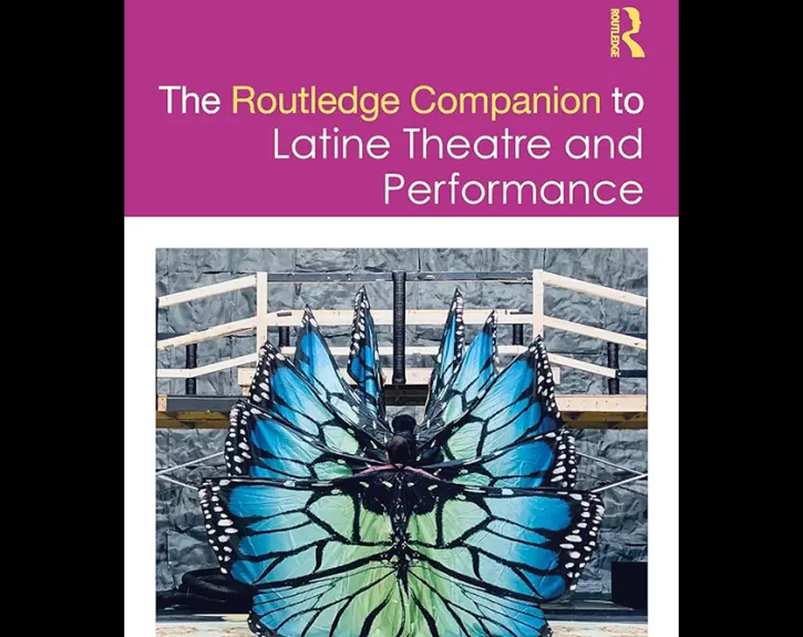 The front cover for THE ROUTLEDGE COMPANION TO LATINE THEATRE AND PERFORMANCE