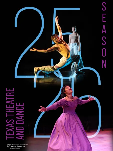 A black, purple and light blue graphic for Texas Theatre and Dance's 25/26 Season, featuring two dancers in warm light and an actor in a purple dress