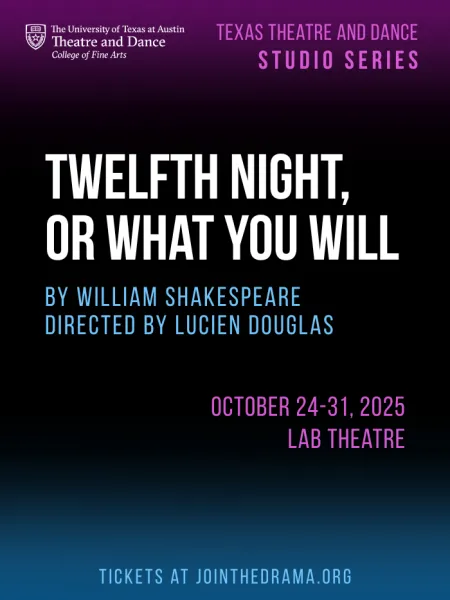 Black, blue and purple graphic for the Studio Series production of TWELFTH NIGHT, OR WHAT YOU WILL