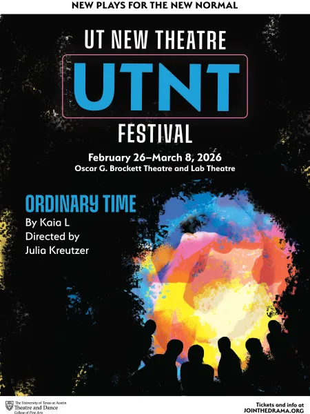 UTNT (UT New Theatre) graphic with the title ORDINARY TIME, featuring a colorful, vortex-like visual element with human silhouettes in front of it