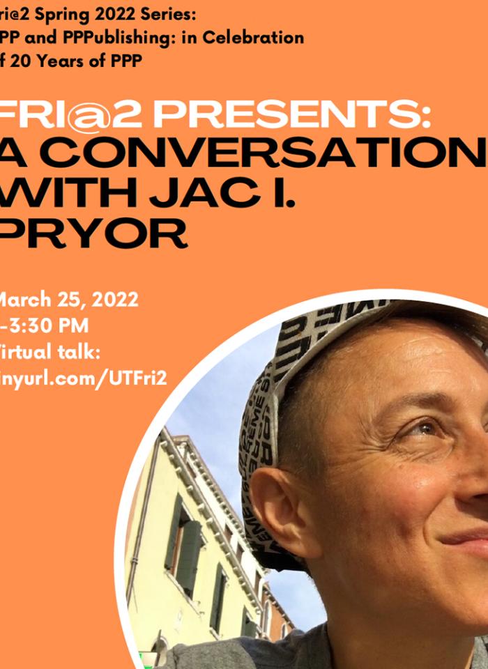 orange graphic for FRI@2 PRESENTS: A CONVERSATION WITH JAC I. PRYOR, with a headshot in the corner