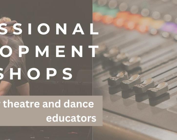 Dance and theatre technical workshops