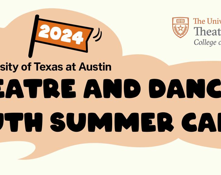 2024 Theatre And Dance Youth Summer Camps Department Of Theatre And   Txtad Summercamp 24 1450x550 