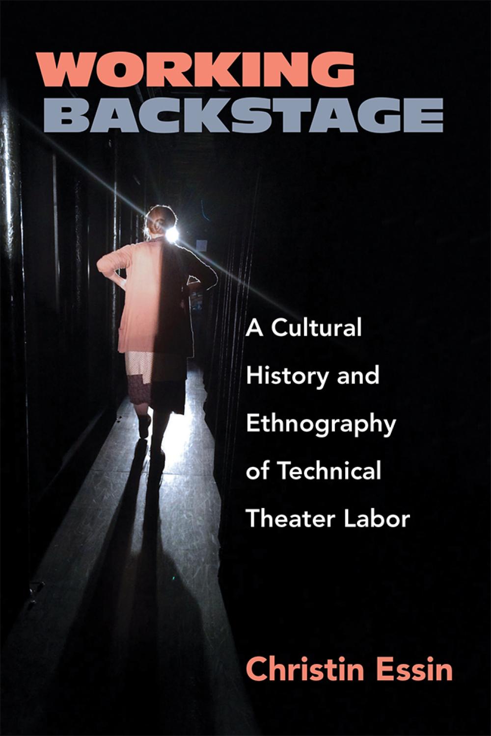 book cover for WORKING BACKSTAGE by Christin Essin