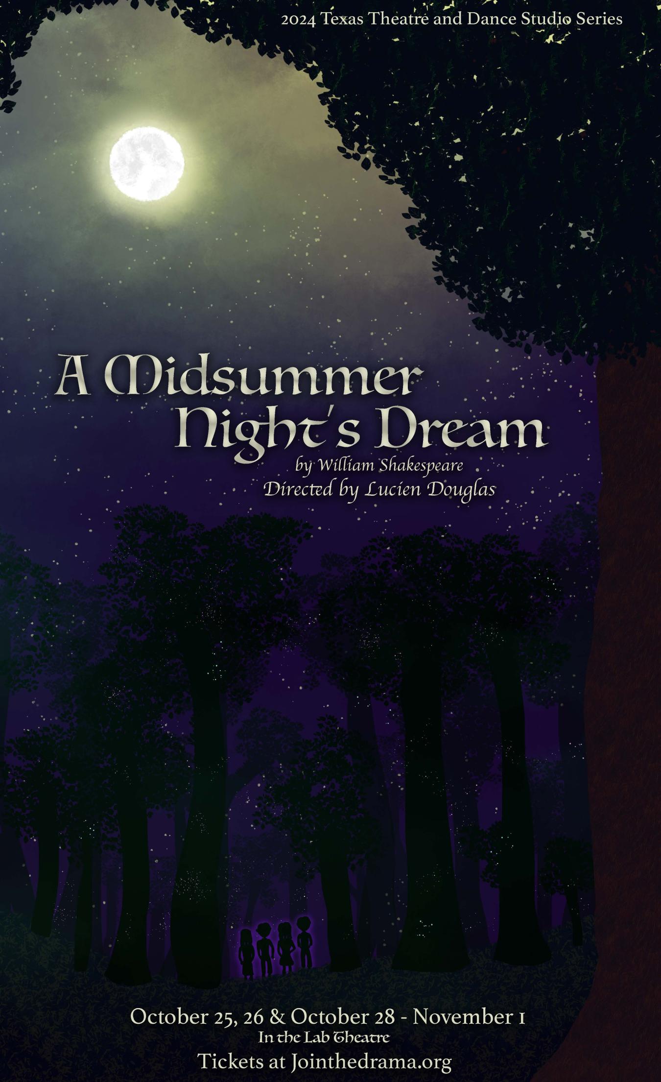 A poster for A MIDSUMMER NIGHT'S DREAM, featuring a starlit sky and the silhouettes of four people standing under a canopy of trees