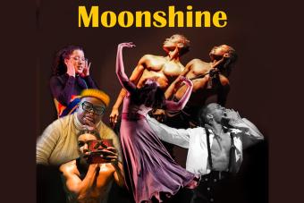 dancers performing in many different styles and costumes, under the title MOONSHINE in bold yellow letters