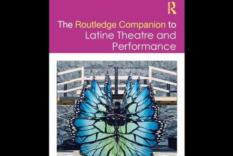 The front cover for THE ROUTLEDGE COMPANION TO LATINE THEATRE AND PERFORMANCE